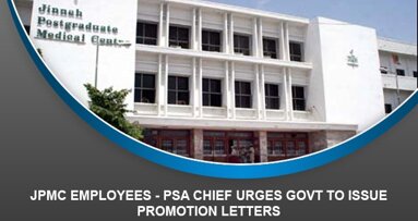 JPMC Employees – PSA chief urges govt to issue promotion letters
