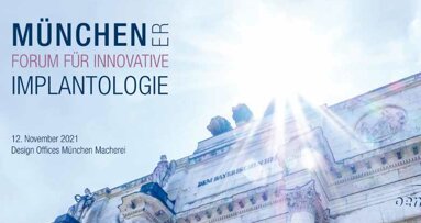 Jetzt anmelden: Münchener Forum für innovative Implantologie