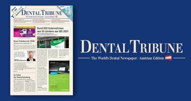 Jetzt lesen: die Dental Tribune Österreich 6/2021