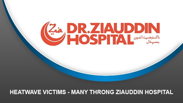 Heatwave Victims – Many throng Ziauddin Hospital