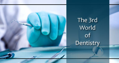 The 3rd World of Dentistry
