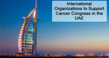 International Organizations to Support Cancer Congress in the UAE