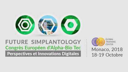 Alpha-Bio Tec présente « Future Simplantology » : Congrès européen Alpha-Bio Tec à Monaco !