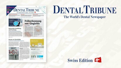 Freuen Sie sich auf die Dental Tribune Schweiz 7/2023!