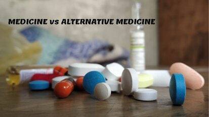 Editorial: Medicine vs Alternative Medicine: 