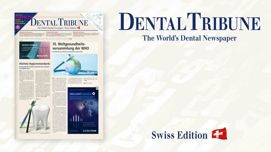 Die aktuelle Dental Tribune Schweiz 4/2023 ist da!
