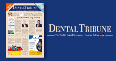 Digitale Zahnheilkunde im Fokus der Dental Tribune Germany