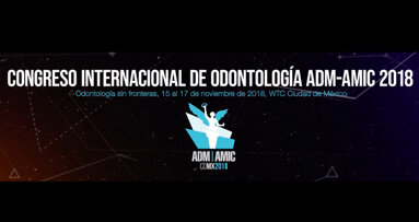 Congreso Internacional de Odontología ADM-AMIC 2018
