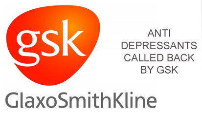 Anti Depressants called back by GSK