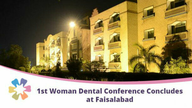 Organizzata dall’Università di Faisalabad (Pakistan) la pima conferenza internazionale delle donne dentiste