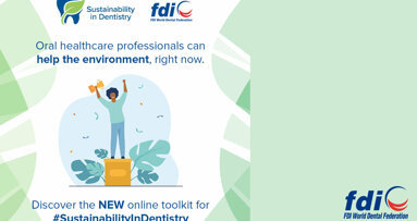 FDI: Toolkit für eine nachhaltigere Zahnmedizin präsentiert