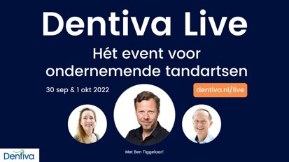 Dentiva Live | Hét event voor ondernemende tandartsen