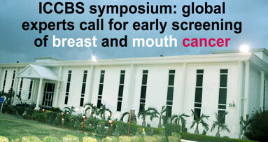 ICCBS symposium: global experts call for early screening of breast and mouth cancer