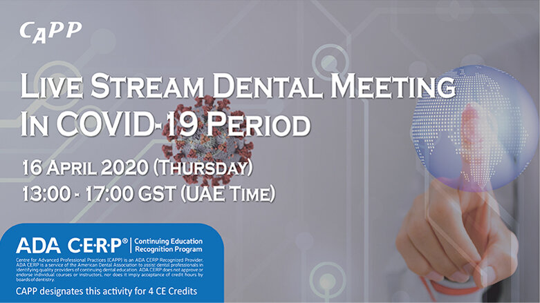 CAPP Live Stream Dental Meeting In Covid-19 Period Series