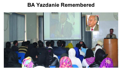 Professor B.A. Yazdanie Remembered at Peshawar Dental College