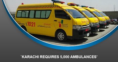 `Karachi requires 5,000 ambulances’