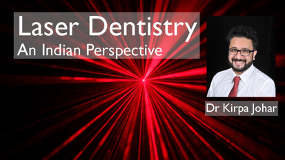 Laser Dentistry-An Indian Perspective