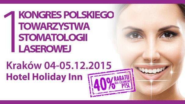 I Kongres Polskiego Towarzystwa Stomatologii Laserowej