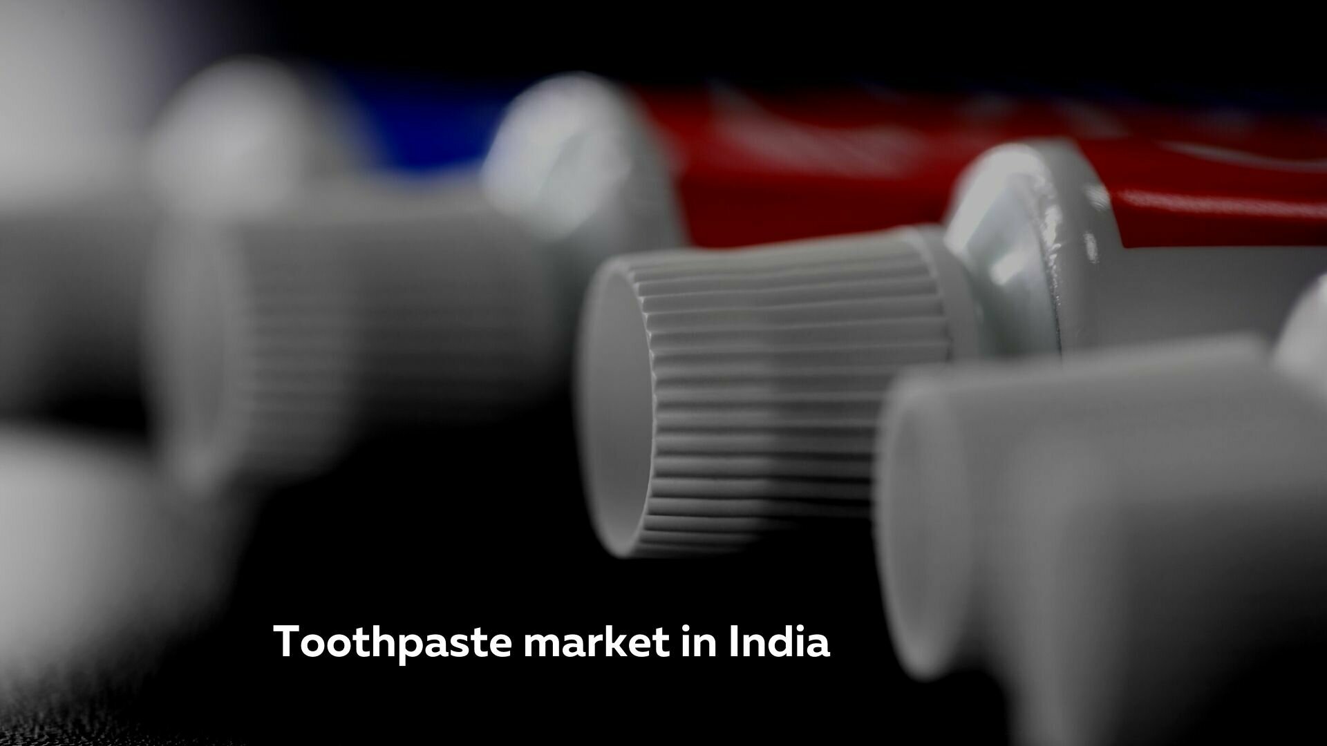 Here's the analysis of toothpaste market in India