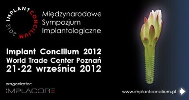 Międzynarodowe Sympozjum Implant Concilium w World Trade Center Poznań