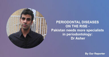 Periodontal Diseases On The Rise – Dr Asher