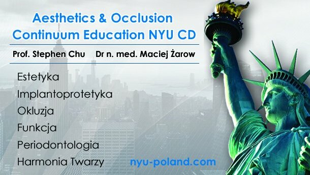 Międzynarodowy Podyplomowy Program „Aesthetics & Occlusion Continuum Education NYU CD”