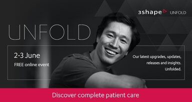 Discover complete patient care at 3Shape Unfold