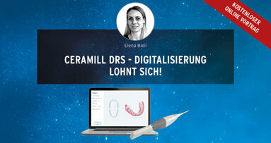 Ceramill DRS — Digitalisierung lohnt sich