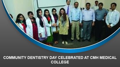 Community Dentistry Day celebrated at CMH Medical College