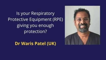 Fit (seal) test of your Respiratory Protective Equipment (RPE) decides if you are well protected