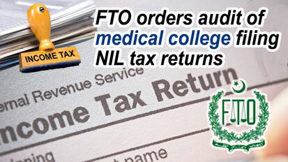 FTO orders audit of medical college filing NIL tax returns
