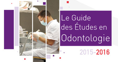 Nouvelle parution : Guide des études en odontologie de l’UNECD 2015-2016