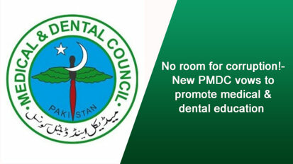 No room for corruption!- new PMDC chief vows to promote medical & dental education