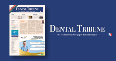 Le nouveau numéro de Dental Tribune France vient de paraître en ligne