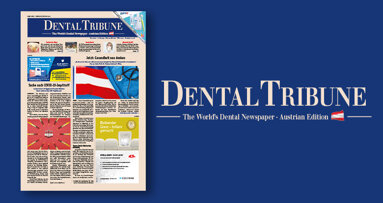Dental Tribune Österreich: Mai-Ausgabe jetzt als E-Paper lesen