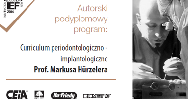 Podpyplomowy Program Periodontologiczno-Implantologiczny prof. Hurzelera