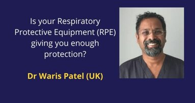 Fit (seal) test of your Respiratory Protective Equipment (RPE) decides if you are well protected