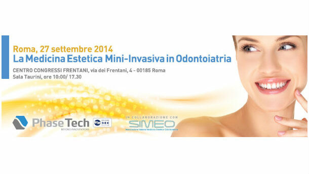Il 27 settembre a Roma il convegno scientifico “La Medicina Estetica mininvasiva in Odontoiatria” organizzato da PhaseTech in collaborazione con SIMEO
