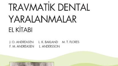 Travmatik Dental Yaralanmalar El Kitabı’nın  4. Baskısı Yayınlanacak!