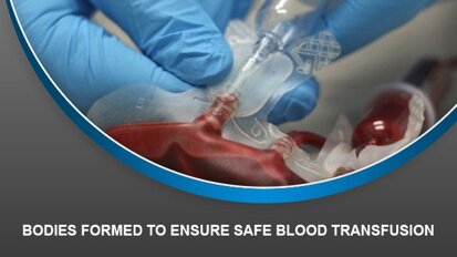 Bodies formed to ensure safe blood transfusion