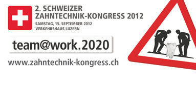 2. Schweizer Zahntechnik-Kongress 2012 in Luzern