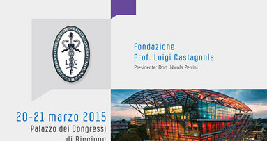La Fondazione “Prof. Luigi Castagnola” compie 30 anni: appuntamento a Riccione, il 20-21 marzo 2015