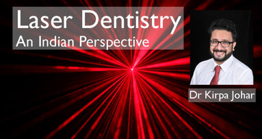 Laser Dentistry-An Indian Perspective