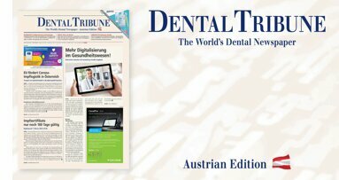 Dental Tribune Österreich: Die erste Ausgabe des Jahres ist da!