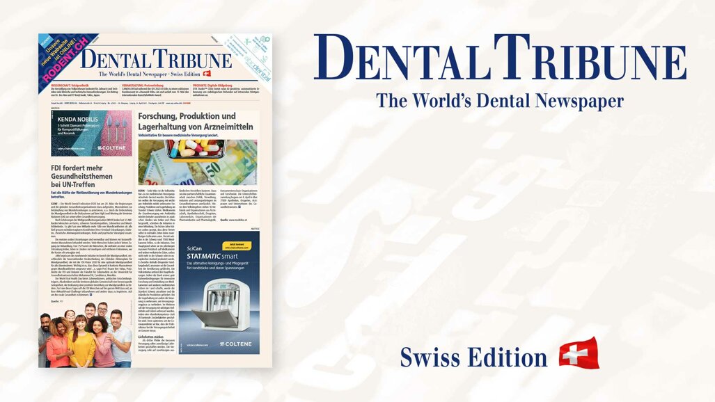 Gut informiert mit der aktuellen Dental Tribune Schweiz 3/2023