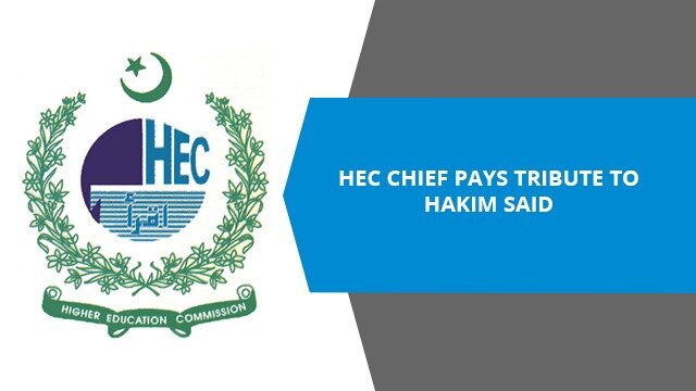 HEC chief pays tribute to Hakim Said