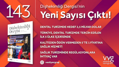Yeni Sayıda Kapak Konusu: Dental Turizm