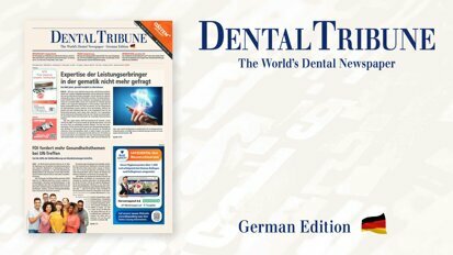 Gut informiert mit der aktuellen Dental Tribune Deutschland 3/2023