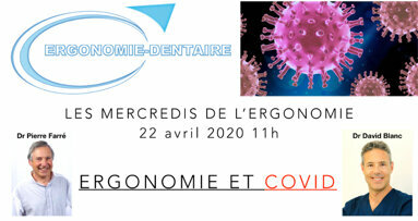 Webinaire Ergonomie et COVID 19 - Par les Drs David Blanc et Pierre Farré de Ergonomie Dentaire