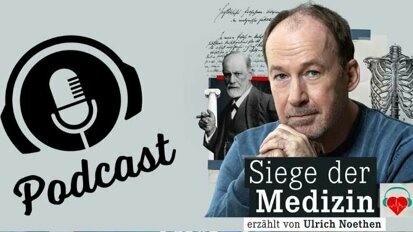 „Siege der Medizin“: Erster medizinhistorischer Podcast